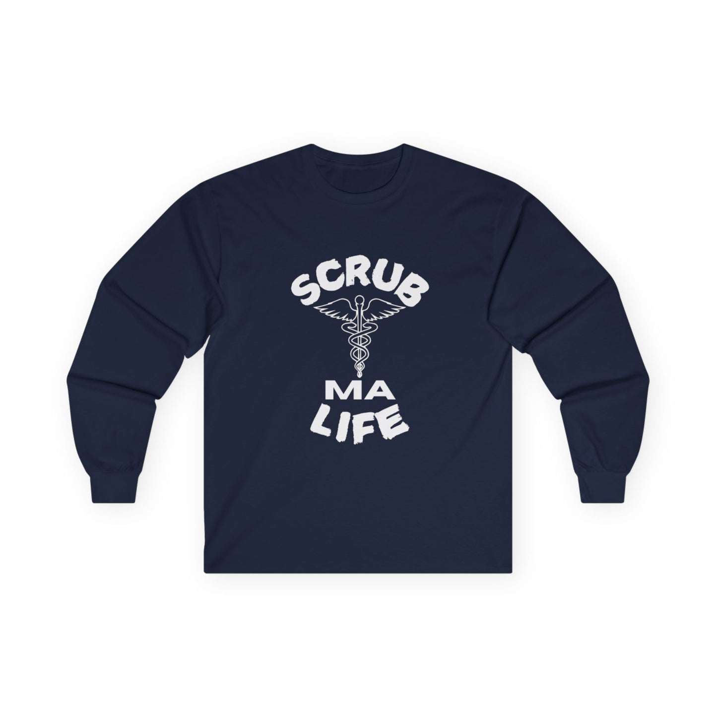 Scrub Life MA Long Sleeve