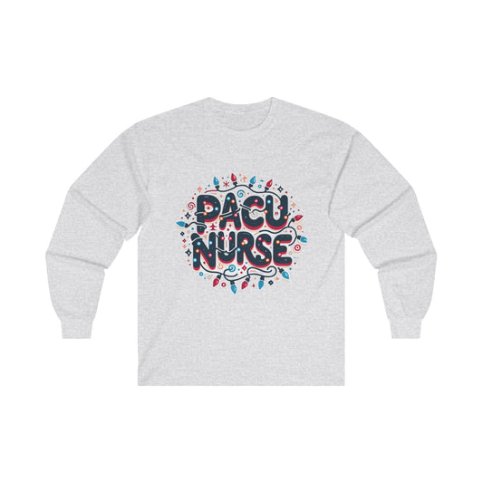 PACU Nurse Long Sleeve Holiday T-Shirt