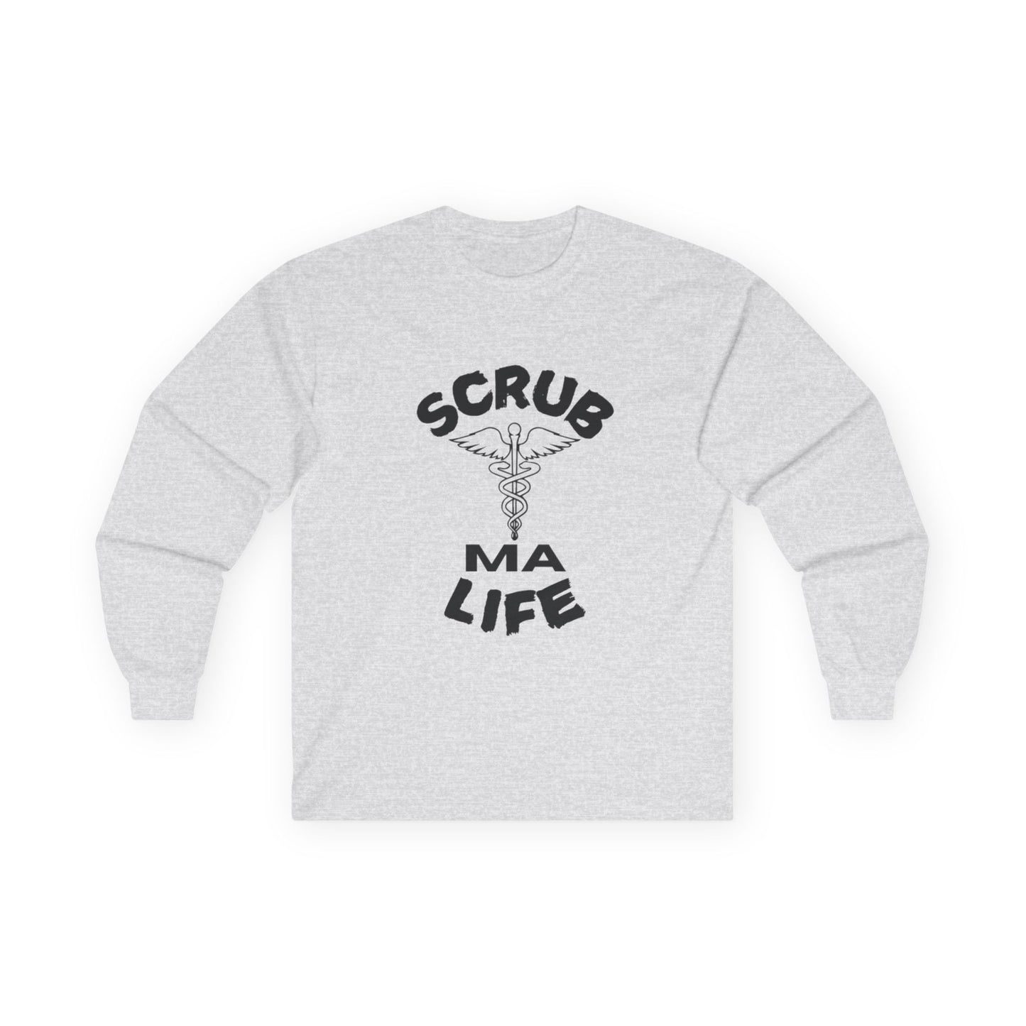 Scrub Life MA Long Sleeve