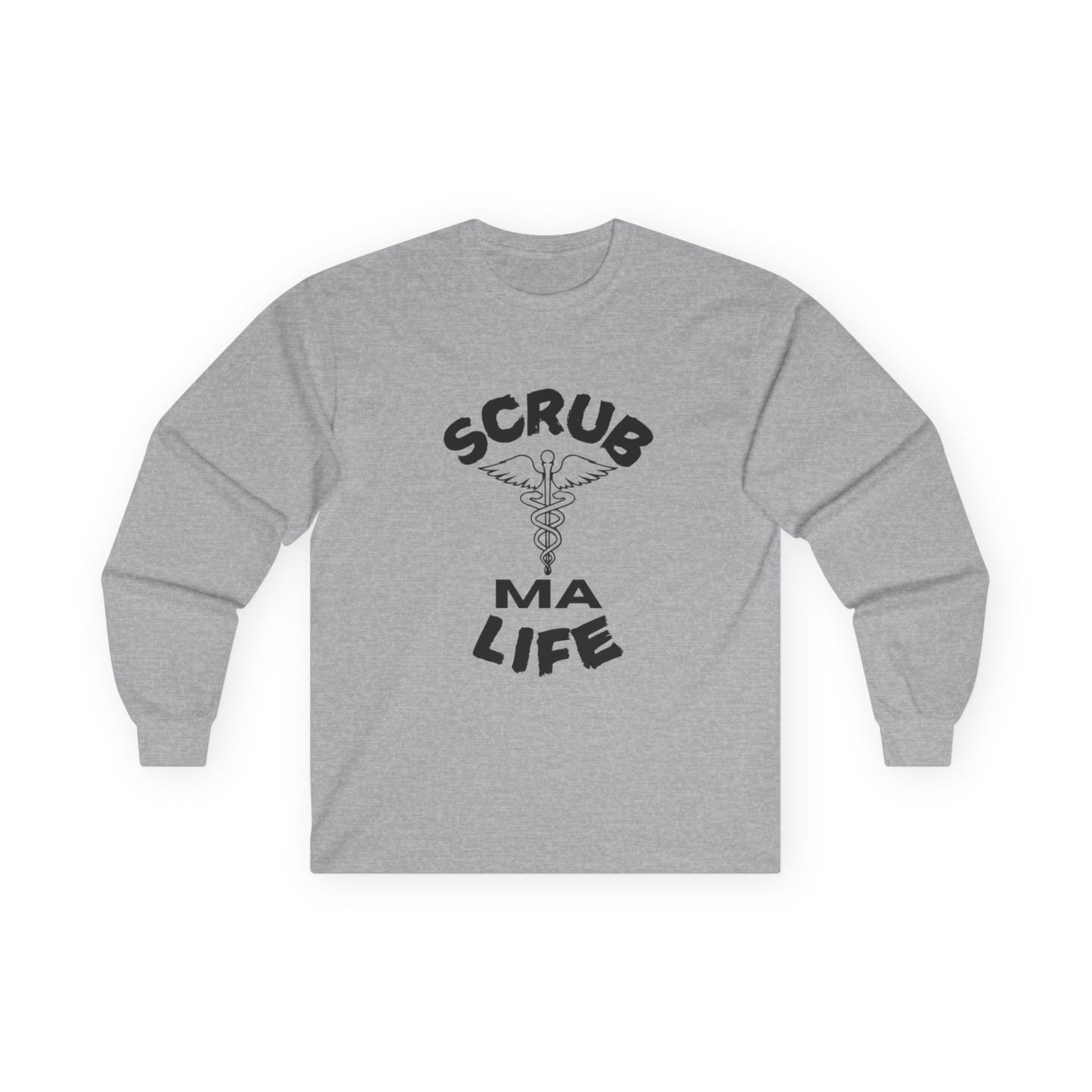 Scrub Life MA Long Sleeve