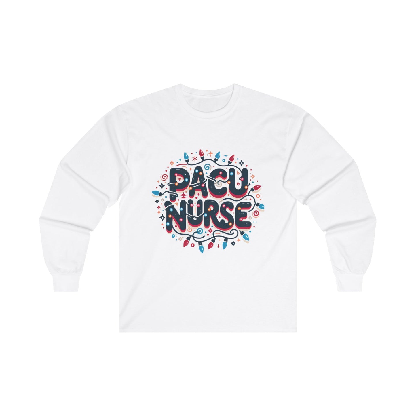 PACU Nurse Long Sleeve Holiday T-Shirt